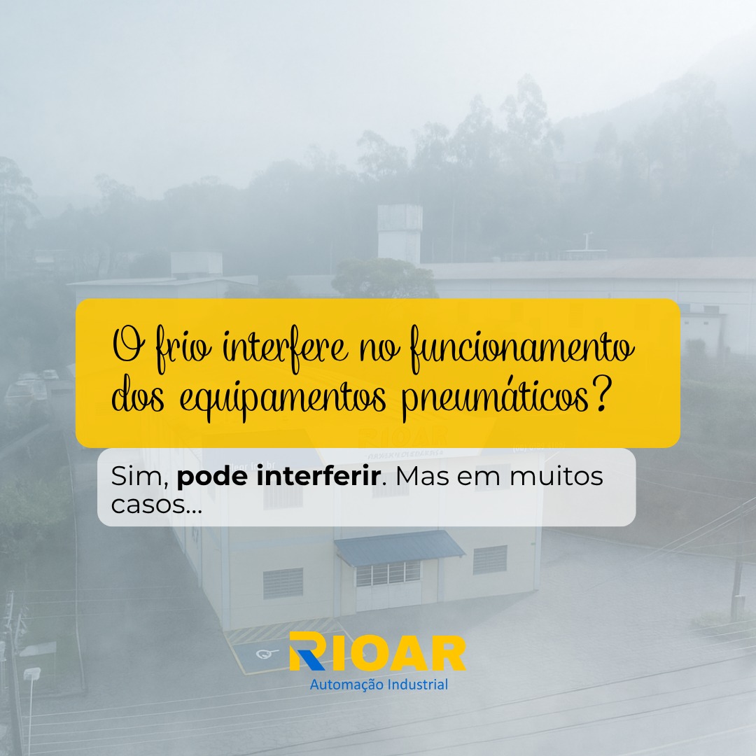 O frio interfere no funcionamento dos equipamentos pneumáticos?