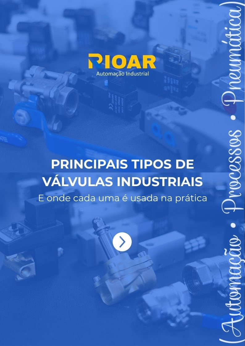 Principais tipos de válvulas industriais