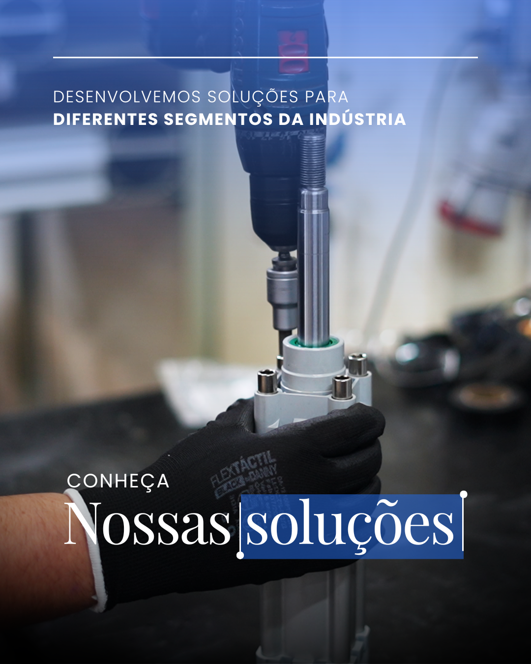 Soluções para diferentes segmentos da indústria